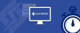 Des sites Web plus rapides avec LiteSpeed Web Serveur et LSCache